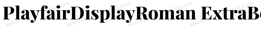 PlayfairDisplayRoman ExtraBold字体转换